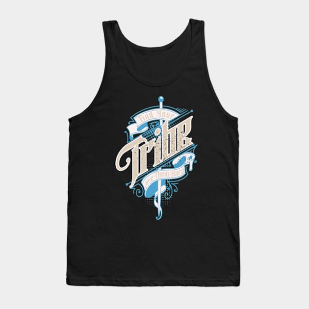 Find Your Tribe, Love Them Hard Tank Top by Art Diana Co